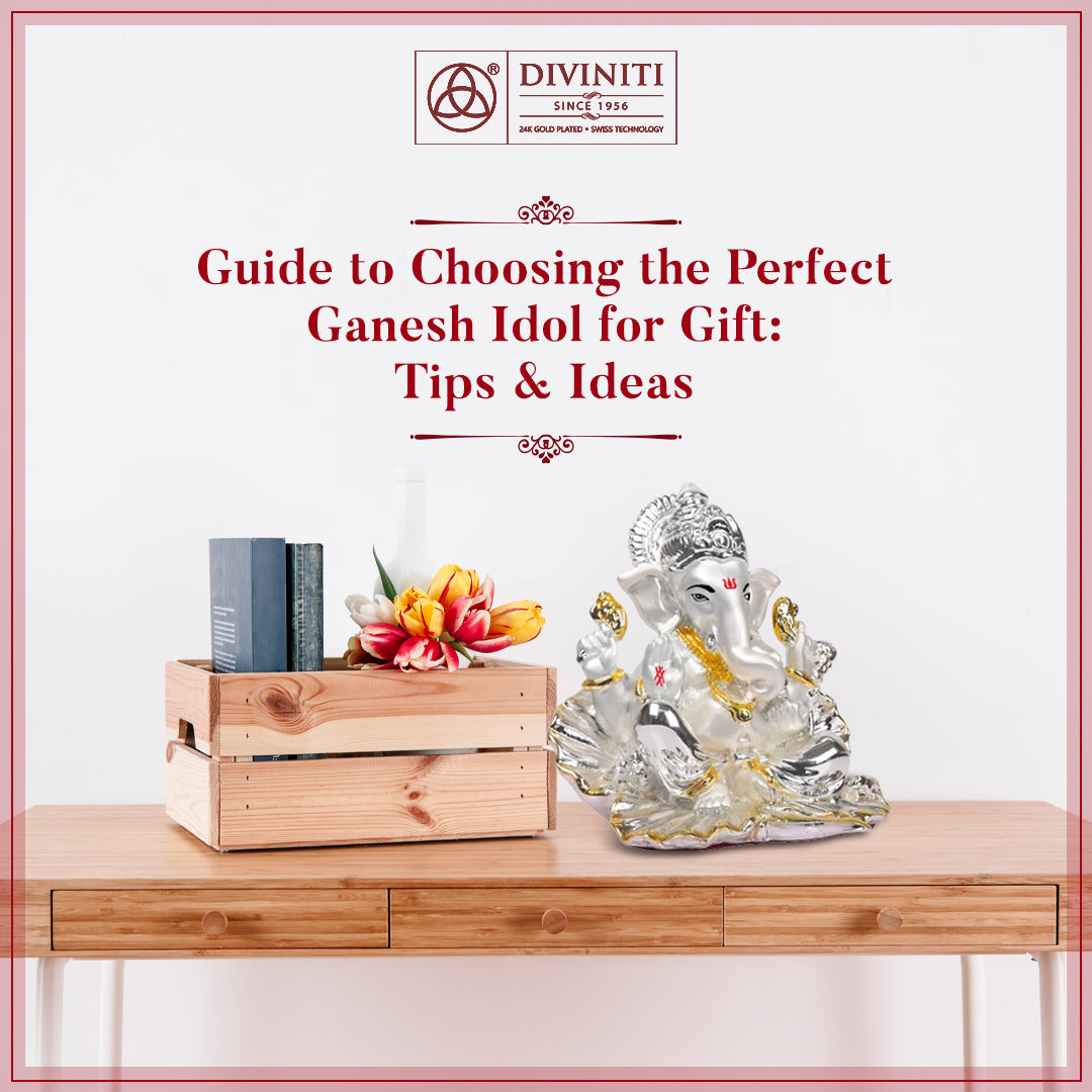 Guide to Choosing the Perfect Ganesh Idol for Gift: Tips and Ideas