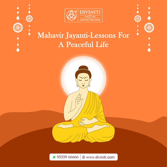 Mahavir Jayanti- Pearls Of Worldly Wisdom From Lord Mahavir’s Life